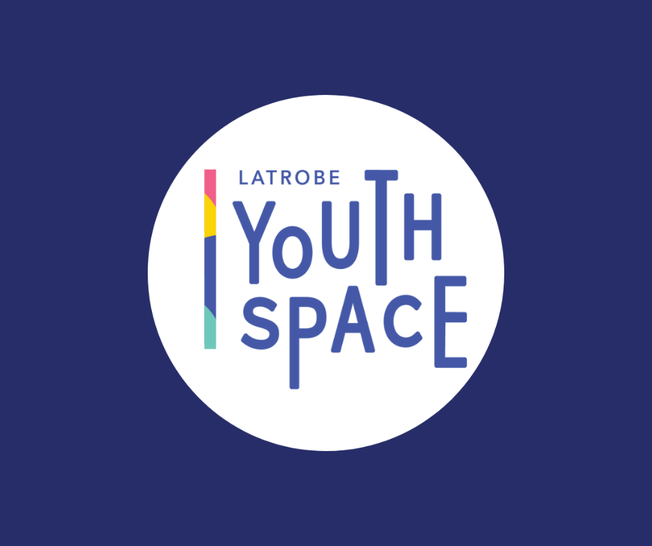 Latrobe Youth Space Latrobe Youth Space