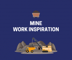 Mine Work Inspiration