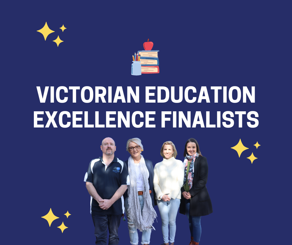 Victorian Education Excellence Awards Finalists Victorian Education Excellence Awards Finalists